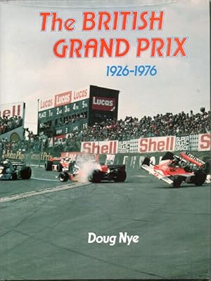 The British Grand Prix 1926-1976