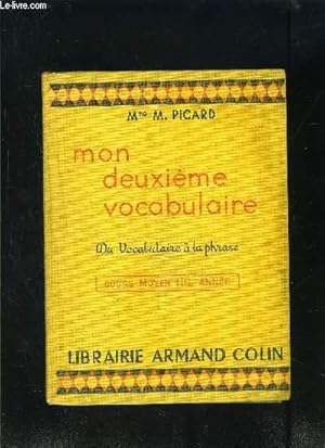 Bild des Verkufers fr MON 2me VOCABULAIRE- DU VOCABULAIRE A LA PHRASE- COURS MOYEN 1re anne zum Verkauf von Le-Livre