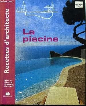 Bild des Verkufers fr RECETTES D'ARCHITECTURE - LA PISCINE zum Verkauf von Le-Livre