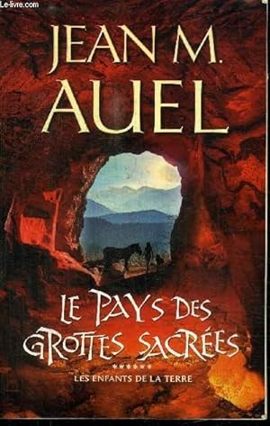 Bild des Verkufers fr LE PAYS DES GROTTES SACREES - LES ENFANTS DE LA TERRE zum Verkauf von Le-Livre