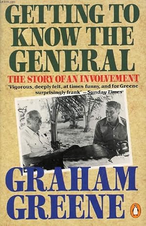 Seller image for GETTING TO KNOW THE GENERAL, THE STORY OF AN INVOLVEMENT for sale by Le-Livre