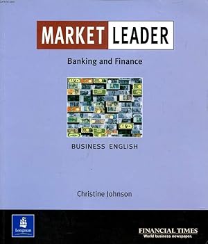 Bild des Verkufers fr MARKET LEADER, BANKING AND FINANCE, BUSINESS ENGLISH zum Verkauf von Le-Livre