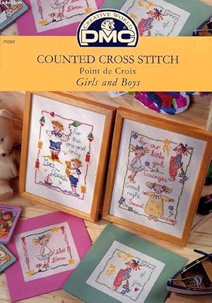 Seller image for DMC, COUNTED CROSS-STITCH / POINT DE CROIX, GIRLS AND BOYS for sale by Le-Livre