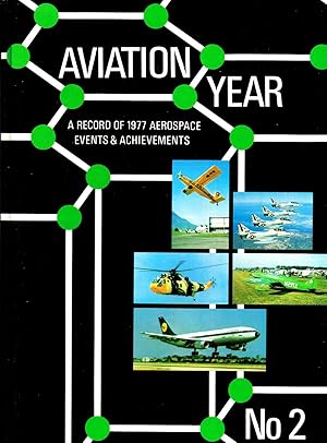 Image du vendeur pour Aviation Year : Number 2 : A Record Of Aerospace Events & Achievements : mis en vente par Sapphire Books