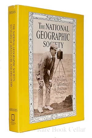 Bild des Verkufers fr THE NATIONAL GEOGRAPHIC SOCIETY 100 years of adventure and discovery zum Verkauf von Rare Book Cellar