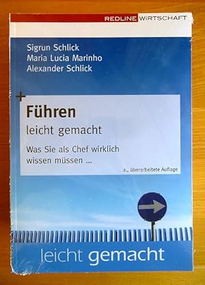 Führen leicht gemacht : was Sie als Chef wirklich wissen müssen . ; Maria Lucia Marinho ; Alexand...