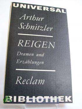 Bild des Verkufers fr Reigen : Dramen u. Erzhlungen / Arthur Schnitzler. Ausw. von Manfred Diersch zum Verkauf von Antiquariat Artemis Lorenz & Lorenz GbR