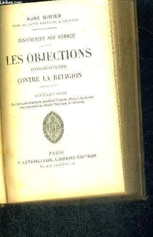 Immagine del venditore per LES OBJECTIONS CONTEMPORAINES CONTRE LA RELIGION - 2EME SERIE - CONFERENCES AUX HOMMES venduto da Le-Livre