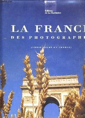 Bild des Verkufers fr LA FRANCE DES PHOTOGRAPHES - TROIS JOURS EN FRANCE zum Verkauf von Le-Livre