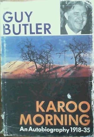 Seller image for Karoo Morning: Autobiography: 1918-35 for sale by Chapter 1