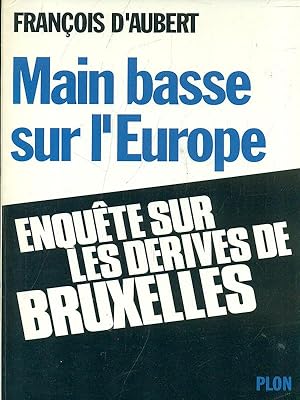 Seller image for Main basse sur l'Europe for sale by Librodifaccia