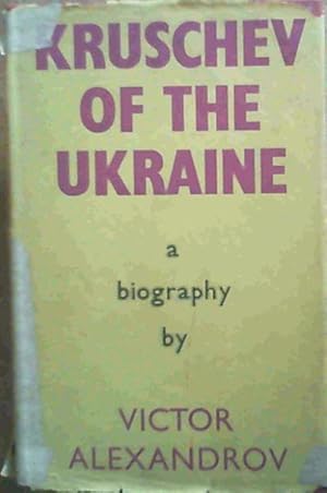 Khrushchev of the Ukraine