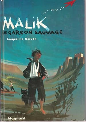 Image du vendeur pour Malik, le garon sauvage mis en vente par L'ivre d'Histoires