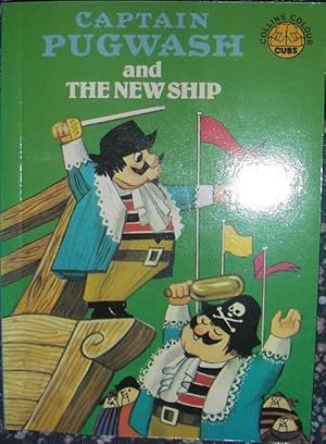 Seller image for Captain Pugwash and The New Ship ( Collins Colour Cubs ) for sale by eclecticbooks