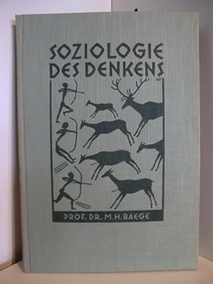 Imagen del vendedor de Soziologie des Denkens : Das vorwissenschaftliche Denken. M. H. Baege, Urania, Freies Bildungsinstitut (Jena): Urania : 1924-1933 ; 1928/29, Buchbeig. 3 a la venta por Antiquariat Weber