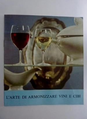 Immagine del venditore per L'ARTE DI ARMONIZZARE VINI E CIBI Vini di Francia venduto da Historia, Regnum et Nobilia