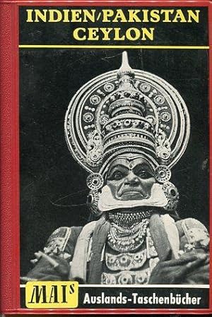 Immagine del venditore per Indien, Pakistan, Ceylon. Mit Stadtfhrer New Dehli, Bombay, Kalkutta, Krachi und Reiserouten. venduto da Antiquariat am Flughafen