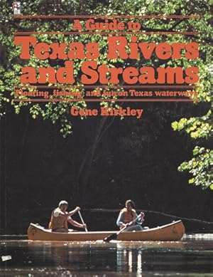 A Guide to Texas Rivers and Streams