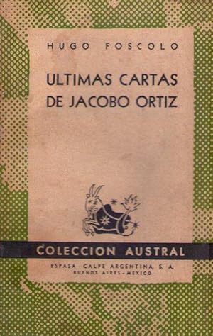 ULTIMAS CARTAS DE JACOBO ORTIZ. Novela