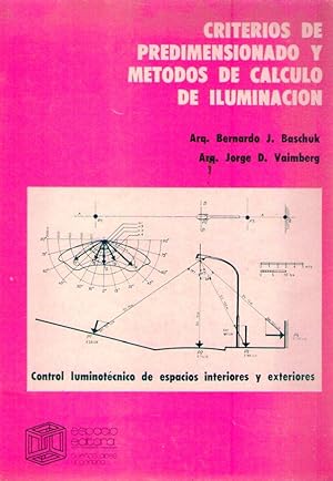 CRITERIOS DE PREDIMENSIONADOS Y METODOS DE CALCULO DE ILUMINACION. (Control luminotécnico de espa...