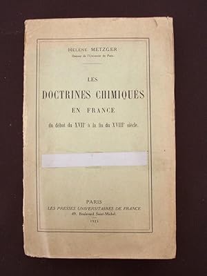 Bild des Verkufers fr Les doctrines chimiques en France du dbut du XVIIe  la fin du XVIIIe sicle zum Verkauf von Librairie Ancienne Zalc