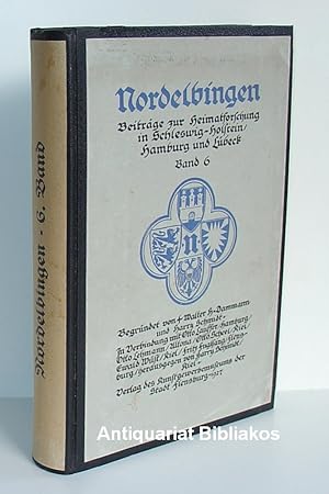 Bild des Verkufers fr Nordelbingen. Beitrge zur Heimatforschung in Schleswig-Holstein, Hamburg und Lbeck. Band 6 (1927). Mit 150 Abbildungen im Text und 20 Tafeln, 4 Karten und 20 Stammtafeln. zum Verkauf von Antiquariat Bibliakos / Dr. Ulf Kruse