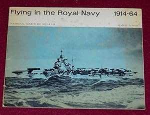 Seller image for FLYING IN THE ROYAL NAVY 1914-64 for sale by LE BOUQUINISTE