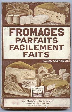 Immagine del venditore per Fromages Parfaits Facilement Faits [French Language] venduto da cookbookjj