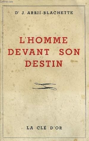 Seller image for L'HOMME DEVANT SON DESTIN for sale by Le-Livre