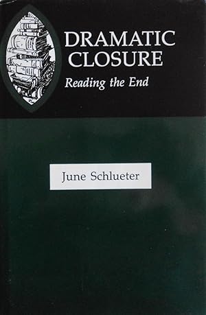 Immagine del venditore per Dramatic Closure: Reading the End venduto da School Haus Books