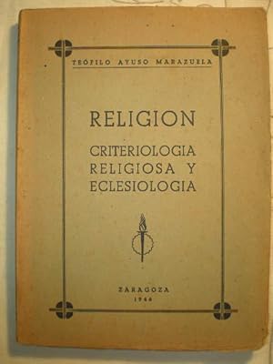 Imagen del vendedor de Religin. Criteriologa religiosa y eclesiologa a la venta por Librera Antonio Azorn