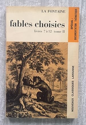 FABLES CHOISIES. TOME II: Livres 7 à 12