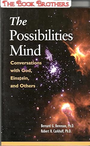 Seller image for The Possibilities Mind:Conversations with God,Einstein, and Others for sale by THE BOOK BROTHERS