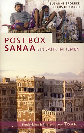 Bild des Verkufers fr Post Box Sanaa. Ein Jahr im Jemen. zum Verkauf von Fundus-Online GbR Borkert Schwarz Zerfa