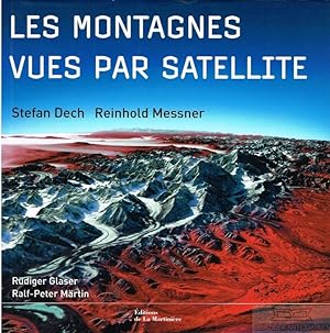 Bild des Verkufers fr Les montagnes vues par satellite zum Verkauf von Leipziger Antiquariat