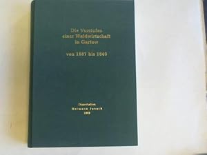 Die Vorstufen einer Waldwirtschaft in Gartow von 1687 bis 1840