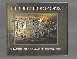 Imagen del vendedor de HIDDEN HORIZONS: Unearthing 10,000 Years Of Indian Culture. a la venta por Chris Fessler, Bookseller