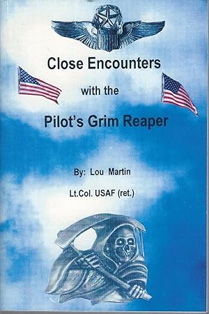 Close Encounters With the Pilot's Grim Reaper