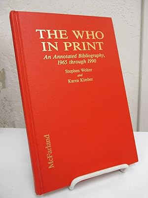 Image du vendeur pour The Who in Print: An Annotated Bibliography, 1965-1990. mis en vente par Zephyr Books