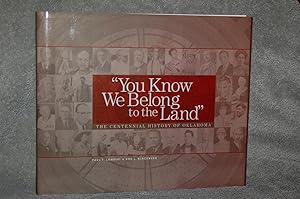 Imagen del vendedor de You Know We Belong to the Land; The Centennial History of Oklahoma a la venta por Books by White/Walnut Valley Books