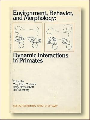 Environment, Behavior, and Morphology: Dynamic Interactions in Primates