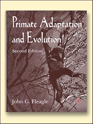 Primate Adaptation and Evolution, Second Edition