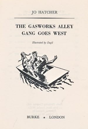 Image du vendeur pour The Gasworks Alley Gang Goes West mis en vente par Barter Books Ltd