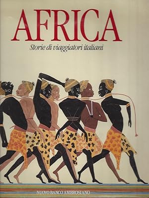 Bild des Verkufers fr AFRICA Storie di viaggiatori italiani - Prefazione di Lopold Sdar Senghor zum Verkauf von ART...on paper - 20th Century Art Books