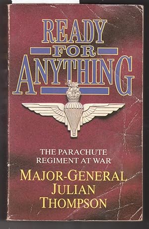 Imagen del vendedor de Ready for Anything : The Parachute Regiment at War 1940-1982 a la venta por Laura Books