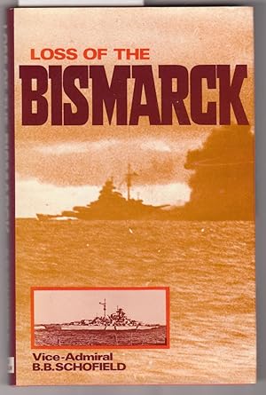 The Loss of the Bismarck : Sea Battles in Close Up No.3