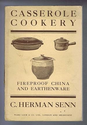 Casserole Cookery. Fireproof China and Earthenware