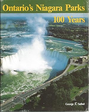 Seller image for ONTARIO'S NIAGARA PARKS : 100 Years for sale by Gibbs Books