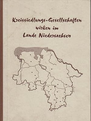 Kreissiedlungs-Gesellschaften wirken im Lande Niedersachsen.