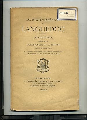 LES ÉTATS GÉNÉRAUX DU LANGUEDOC . ALLOCUTION prononcée à l'Assemblée Commémorative des Réunions P...